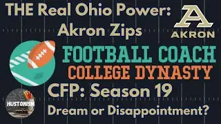 Football Coach College Dynasty | CFP Season 19: Dream or Disappointment?