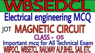 #wbsedcl_jot_mcq_class_5  WBSEDCL Electrical MCQ | MAGNETIC CIRCUIT | Exam Preparation VVIP MCQ
