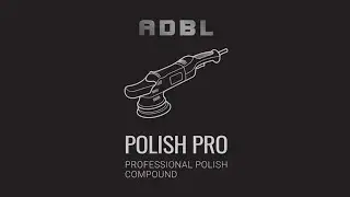 ADBL Polish Pro Tutorial