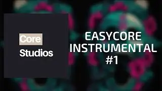 Easycore Instrumental  - Core Studios - For Sale