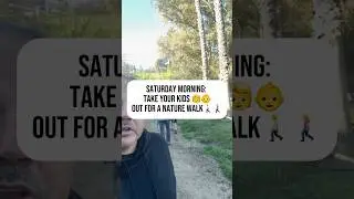 It&rsquo;s Saturday morning get off the couch and go take your children out for a nature ￼ walk!