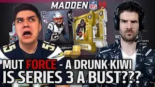 Madden 19 Series 3 a Bust and a Drunken Kiwi? | MUT Force with Director & Trumpetmonkey