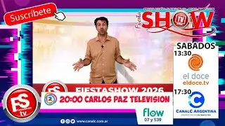 Programa TV - 31/01/26 //FiestaShow Tv - ElDoce.Tv - Sab 13:30 y Canal C - S&aacute;b. 17:30, Canal 2 CPTV