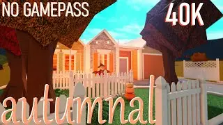 bloxburg - no gamepass autumn boho family house 40k