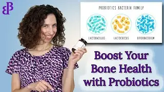 Boost Your Bone Health with Probiotics: The Science of Gut and Bone Health and Probiotic Supplements