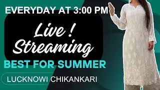 LIVE ! STREAMING ll PART 518 ll Summer Collection ll #ytviral #trending #chikankari #live #yt