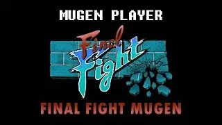 FINAL FIGHT MUGEN 2015