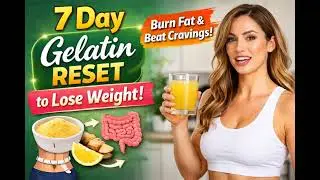 The &ldquo;7-Day Gelatin Reset: Burn Fat, Beat Cravings & Heal Your Gut Naturally