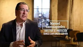 Visi&oacute;n Retina Techpreneurs: Manuel Cantalapiedra, Director de innovaci&oacute;n, Banco Santander Espa&ntilde;a
