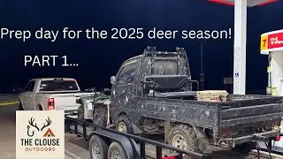 Prep for the upcoming 2025 deer season part 1...