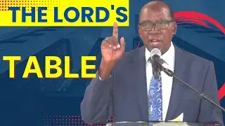 The Lord's Table | Apostle Dr. Joe Kayo