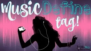 Music Define Tag!