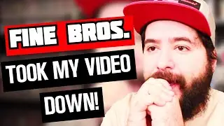 Fine Bros. took down my Reaction Video...