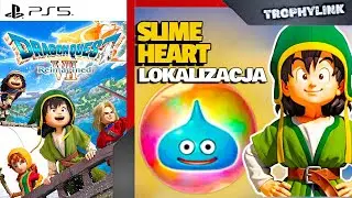 Slime Heart lokalizacja - Dragon Quest VII Reimagined (Poradnik PL)