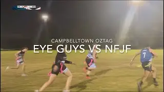 Campbelltown Oztag: Eye Guys vs Not Fast Just Furious