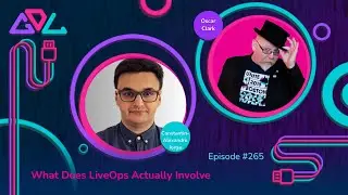 What Does LiveOps Actually Involve? - #265 - Game Dev Local Podcast
