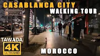 CASABLANCA City walking tour - Morocco 4K UHD
