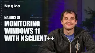 How to Monitor Windows 11 with NSClient++ in Nagios XI (Neptune Theme)