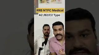 RRB ntpc medical A2/B2/C2 diffence | #shorts #medical #shortsvideo #policeofficer #rrbntpc #ntpc