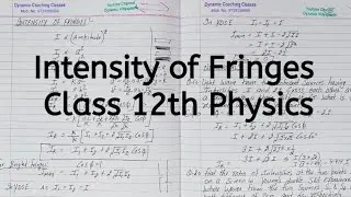 Intensity of Fringes, Chapter 10, Wave Optics, Class 12 Physics