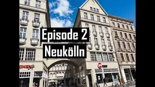 Come with CAMONSITE | Episode 2 - Neuk&ouml;lln