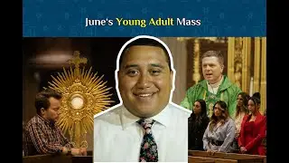 June's Young Adult Mass