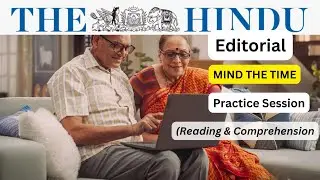 28/ 01 / 2026 | The Hindu Editorial : Mind the Time | Reading & Comprehension