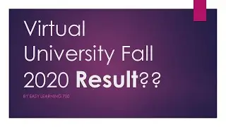 Virtual University Fall 2020 Result-2021Exams