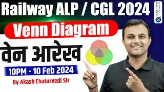 Railway & SSC Exams 2024 | Venn Diagram Reasoning Tricks | Venn Diagram Reasoning by Akash Sir