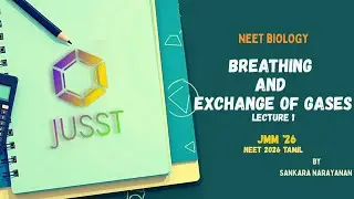 Breathing and Exchange 1 | Jusst Med Mission '26 | Biology | NEET 2026 Tamil | Sankara Narayanan