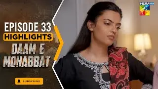 Daam-e-Mohabbat - Episode 33 Highlights  - [ Janice Tessa ] - HUM TV