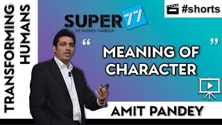 Meaning of Character #shorts #super77