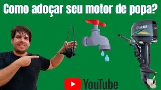 Como adoçar seu Motor de Popa ?