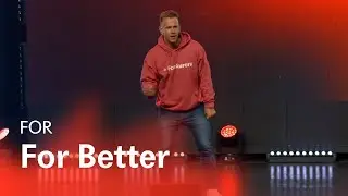 For | Part 3 | For Better | Tom Basson