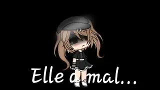 Elle a mal... {gmlv gacha life} histoire triste