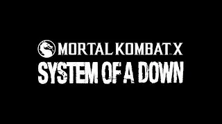 Mortal Kombat X + System Of A Down (LEGENDADO)