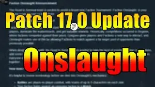 Patch 17.0 Update And Rundown Of What Is To Come!  FACTION ONSLAUGHT! The Walking Dead RTS