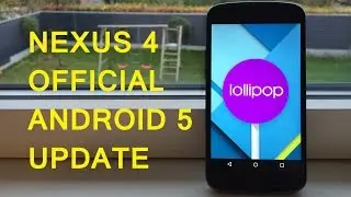 Official Android 5.0 Lollipop Update (LRX21T) for Nexus 4