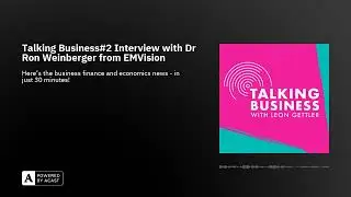 Talking Business#2 Interview with Dr Ron Weinberger from EMVision