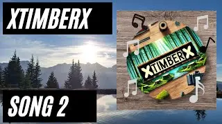 XtimberX Song 2 (Offizielles Musikvideo)