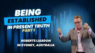 Being Established In Present Truth - Part 1