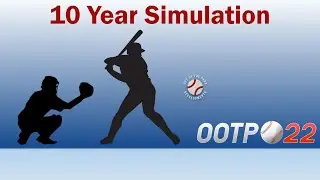 OOTP 22 - 10 Year Simulation