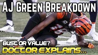 Doctor Explains A.J. Green's Injuries - 2019 Fantasy Football