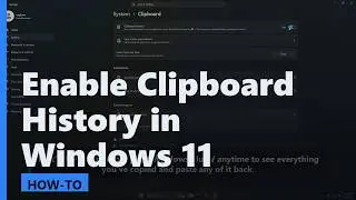 How to Enable Clipboard History in Windows 11 (Copy Multiple Items)