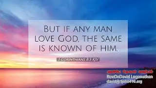 God is Love (TAM) with Rev. Dr. David Loganathan - 24/Aug/2024
