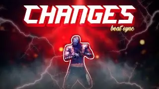 XXXTENTACION-CHANGES || BEAT SYNC MONTAGE || MY BEST EDITED VIDEO || FREE FIRE