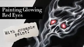 HOW TO PAINT GLOWING RED EYES | Glowing Gouache Step-by-Step Tutorial