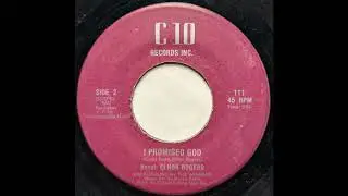 Elnor Rogers - I Promised God
