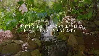 Monica Costa Presents: 119 Marguerite Ave, Mill Valley CA