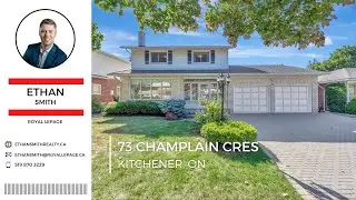 Kitchener Real Estate | 73 Champlain Crescent | Ethan Smith